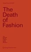 The Death of Fashion (eBook, PDF) - Gründl, Harald; Eoos