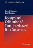 Background Calibration of Time-Interleaved Data Converters (eBook, PDF)