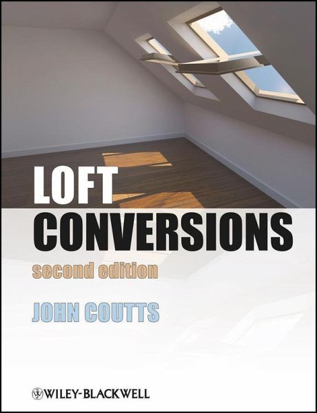 Loft Conversions (eBook, ePUB) Loft Conversions (eBook, ePUB)