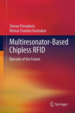 Multiresonator-Based Chipless RFID (eBook, PDF) - Preradovic, Stevan; Karmakar, Nemai Chandra