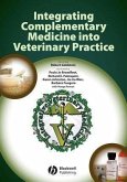 Integrating Complementary Medicine into Veterinary Practice (eBook, PDF)