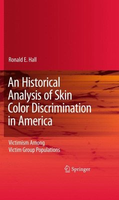 An Historical Analysis of Skin Color Discrimination in America (eBook, PDF) - Hall, Ronald E.