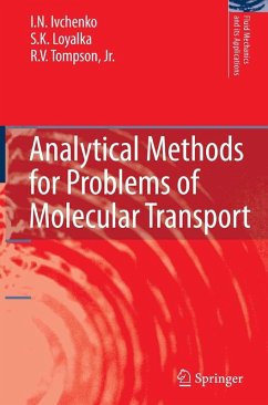 Analytical Methods for Problems of Molecular Transport (eBook, PDF) - Ivchenko, I. N.; Loyalka, S. K.; Tompson, Jr.