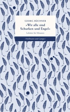 Wir alle sind Schurken und Engel (eBook, ePUB) - Büchner, Georg