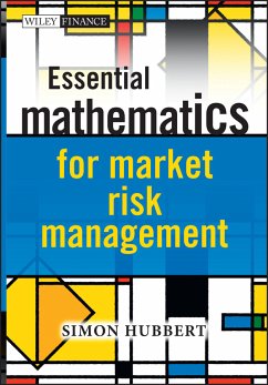 Essential Mathematics for Market Risk Management (eBook, PDF) - Hubbert, Simon