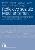 Reflexive soziale Mechanismen (eBook, PDF)