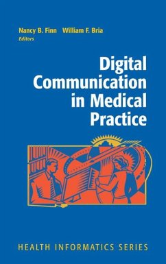 Digital Communication in Medical Practice (eBook, PDF) - Finn, Nancy B.; Bria, William F.