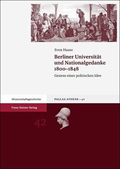 Berliner Universität und Nationalgedanke 1800-1848 (eBook, PDF) - Haase, Sven
