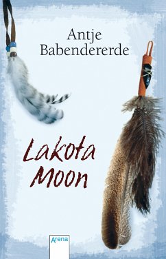 Lakota Moon (eBook, ePUB) - Babendererde, Antje