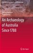 An Archaeology of Australia Since 1788... - Bild 1