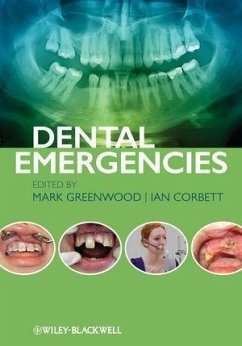 Dental Emergencies (eBook, ePUB) - Greenwood, Mark; Corbett, Ian