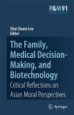 The Family, Medical Decision-Making, and Biotechnology (eBook, PDF)