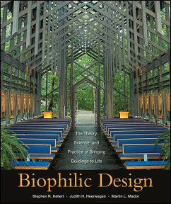 Biophilic Design (eBook, PDF) - Kellert, Stephen R.; Heerwagen, Judith; Mador, Martin