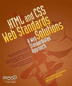 HTML and CSS Web Standards Solutions (eBook, PDF) - Persson, Nicklas; Murphy, Christopher