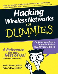 Hacking Wireless Networks For Dummies (eBook, PDF) - Beaver, Kevin; Davis, Peter T.