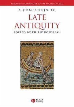 A Companion to Late Antiquity (eBook, PDF) A Companion to Late Antiquity (eBook, PDF)