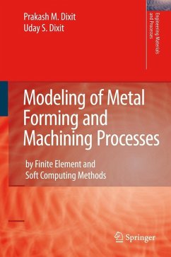 Modeling of Metal Forming and Machining Processes (eBook, PDF) - Dixit, Prakash Mahadeo; Dixit, U. S.