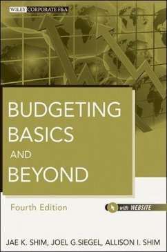 Budgeting Basics and Beyond (eBook, ePUB) - Shim, Jae K.; Siegel, Joel G.; Shim, Allison I.