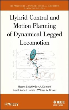 Hybrid Control and Motion Planning of Dynamical Legged Locomotion (eBook, PDF) - Sadati, Nasser; Dumont, Guy A.; Hamed, Kaveh Akabri; Gruver, William A.