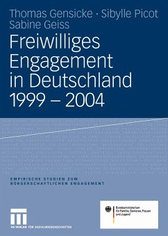 Freiwilliges Engagement in Deutschland 1999 - 2004 (eBook, PDF) - Gensicke, Thomas; Picot, Sibylle; Geiss, Sabine