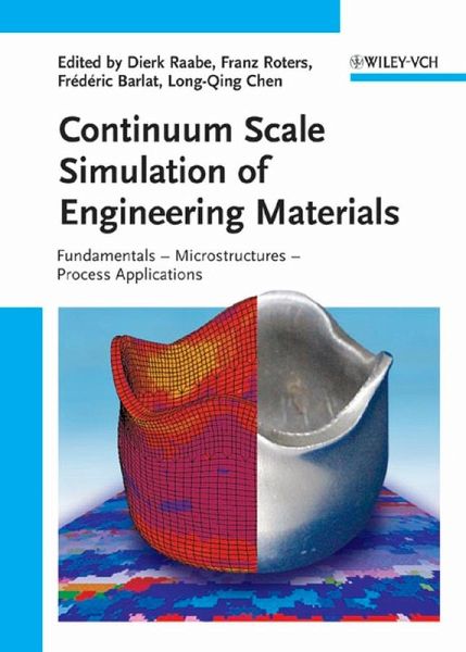 Continuum Scale Simulation of Engineering Materials (eBook, PDF)