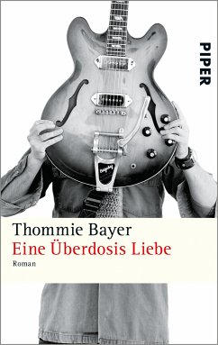 Eine Überdosis Liebe (eBook, ePUB) - Bayer, Thommie