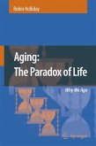 Aging: The Paradox of Life (eBook, PDF)
