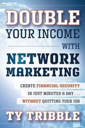 Double Your Income with Network Marketing (eBook, ePUB) Double Your Income with Network Marketing (eBook, ePUB)