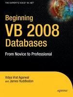 Beginning VB 2008 Databases (eBook, PDF) - Vrat Agarwal, Vidya; Huddleston, James