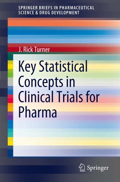 Key Statistical Concepts in Clinical Trials for Pharma (eBook, PDF) - Turner, J. Rick