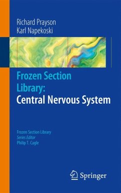 Frozen Section Library: Central Nervous System (eBook, PDF) - Prayson, Richard A.; Napekoski, Karl M.