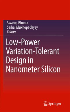 Low-Power Variation-Tolerant Design in Nanometer Silicon (eBook, PDF)