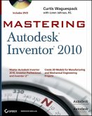 Mastering Autodesk Inventor 2010 (eBook, ePUB)