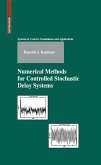 Numerical Methods for Controlled Stochastic Delay Systems (eBook, PDF)