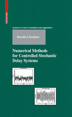 Numerical Methods for Controlled Stochastic Delay Systems (eBook, PDF) - Kushner, Harold
