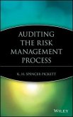 Auditing the Risk Management Process (eBook, PDF) Auditing the Risk Management Process (eBook, PDF)