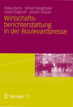 Wirtschaftsberichterstattung in der Boulevardpresse (eBook, PDF) - Beck, Klaus; Berghofer, Simon; Dogruel, Leyla; Greyer, Janine