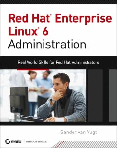Red Hat Enterprise Linux 6 Administration (eBook, PDF) - Vugt, Sander Van