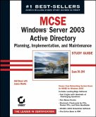 MCSE Windows Server 2003 Active Directory Planning Implementation, and Maintenance Study Guide (eBook, PDF)