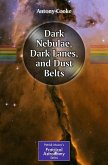 Dark Nebulae, Dark Lanes, and Dust Belts (eBook, PDF)