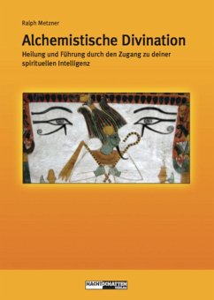 Alchemistische Divination (eBook, ePUB) - Metzner, Ralph