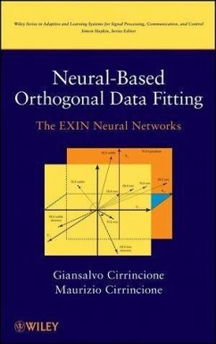 Neural-Based Orthogonal Data Fitting (eBook, ePUB) - Cirrincione, Giansalvo; Cirrincione, Maurizio