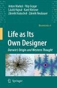 Life as Its Own Designer (eBook, PDF) - Markos, Anton; Grygar, Filip; Hajnal, László; Kleisner, Karel; Kratochvíl, Zdenek; Neubauer, Zdenek