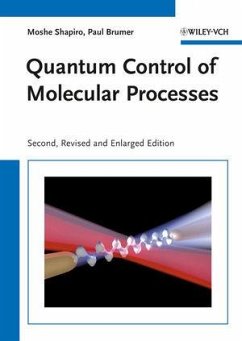 Quantum Control of Molecular Processes (eBook, ePUB) - Shapiro, Moshe; Brumer, Paul