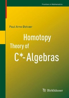 Homotopy Theory of C*-Algebras (eBook, PDF) - Østvær, Paul Arne