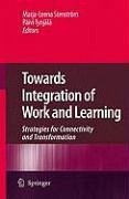 Towards Integration of Work and Learning (eBook, PDF)
