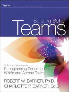 Building Better Teams (eBook, ePUB) - Barner, Robert; Barner, Charlotte P.