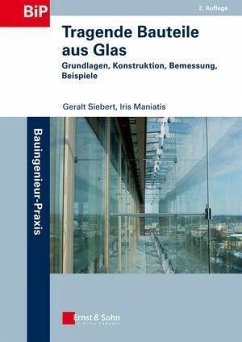 Tragende Bauteile aus Glas (eBook, PDF) - Siebert, Geralt; Maniatis, Iris