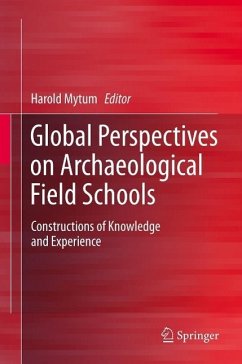 Global Perspectives on Archaeological Field Schools (eBook, PDF)