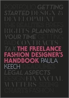 Freelance Fashion Designer's Handbook (eBook, ePUB) - Keech, Paula